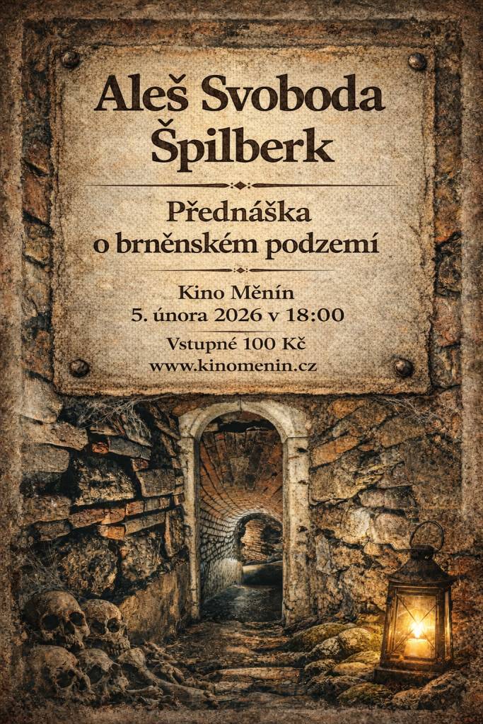 5. února 2026 přijede již podruhé do našeho kina specialista a machr na brněnské podzemí Aleš Svoboda.  Vstupenky na smsticket.cz a pokladně kina.