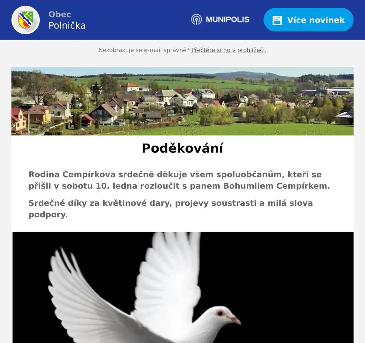 Rodina Cempírkova srdečně děkuje všem spoluobčanům, kteří se přišli v sobotu 10. ledna rozloučit s panem Bohumilem Cempírkem.  Srdečné díky za květinové dary, projevy soustrasti a milá slova podpory.
