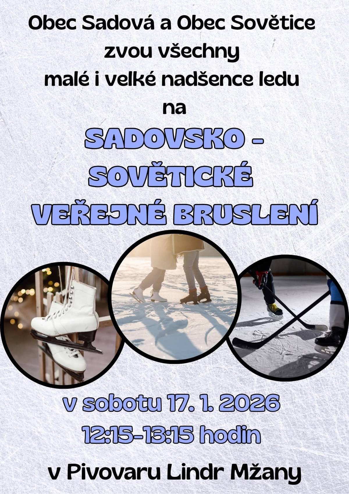 Pojďme si uřít ještě jeden led, kluziště ve Mžanech bude po 1hodinu naše;-)