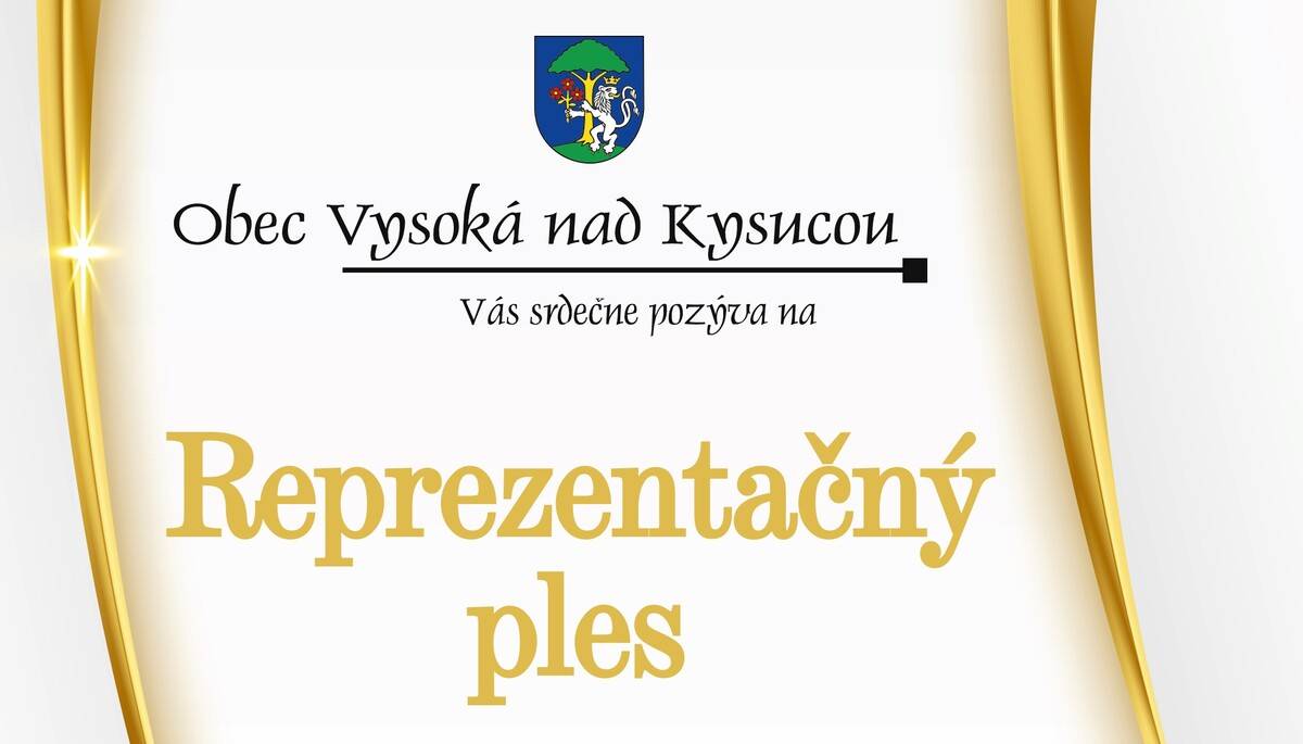 S ľútosťou vám oznamujeme, že vzhľadom na nízky záujem zo strany verejnosti, čo sa odzrkadlilo na nízkom počte predaných lístkov, je Reprezentačný ples obce Vysoká nad Kysucou, ktorý mal v našej obci a v kalendári organizovaných podujatí mnoho rokov pevné zázemie a dlhoročnú tradíciu, v tomto kalendárnom roku zrušený.