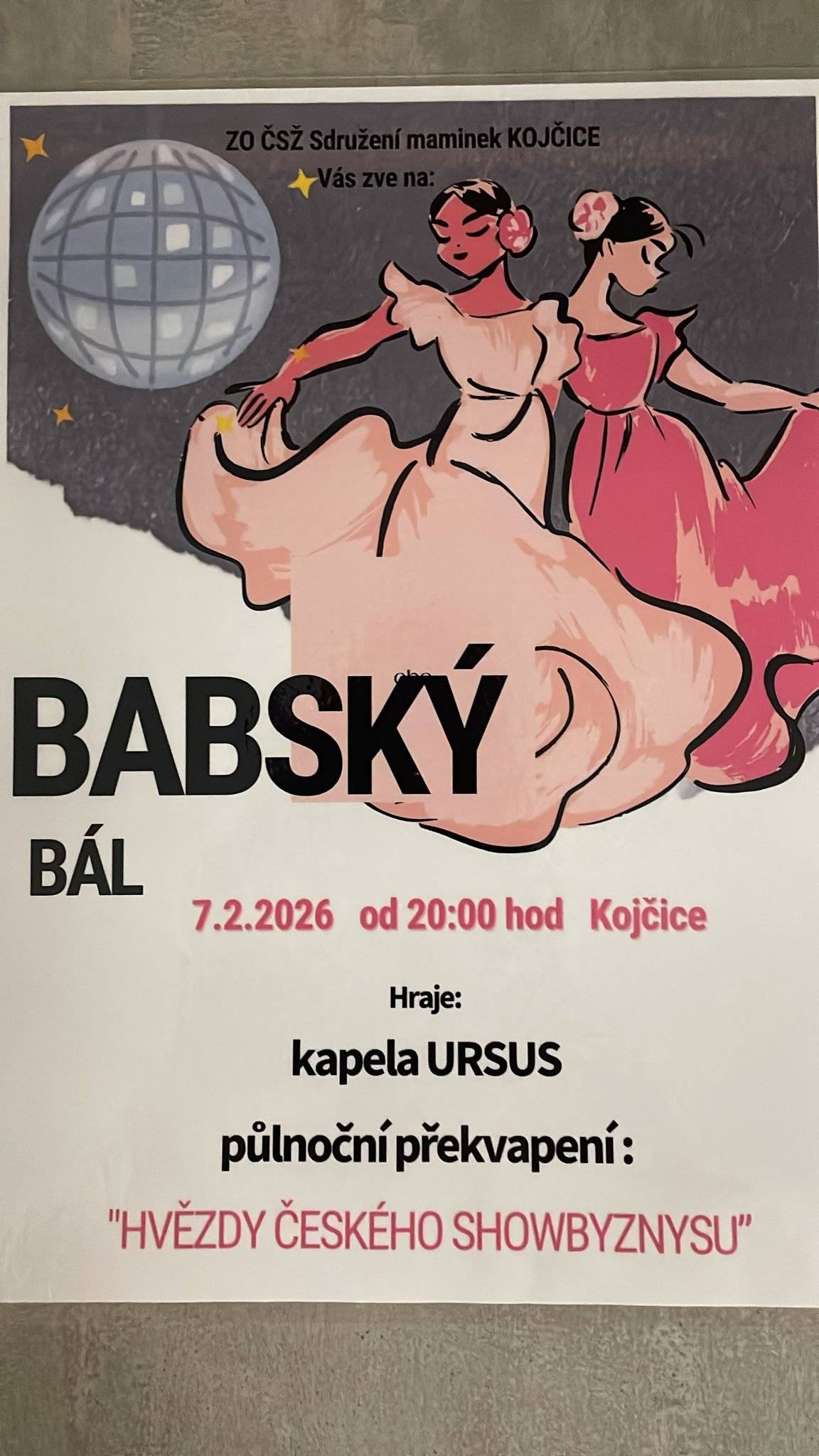 BABSKÝ BÁL - Sdružení maminek Kojčice vás srdečně zve na tradiční Babský bál, který se koná 7. 2. 2026 od 20:00 hodin. Hraje kapela URSUS.