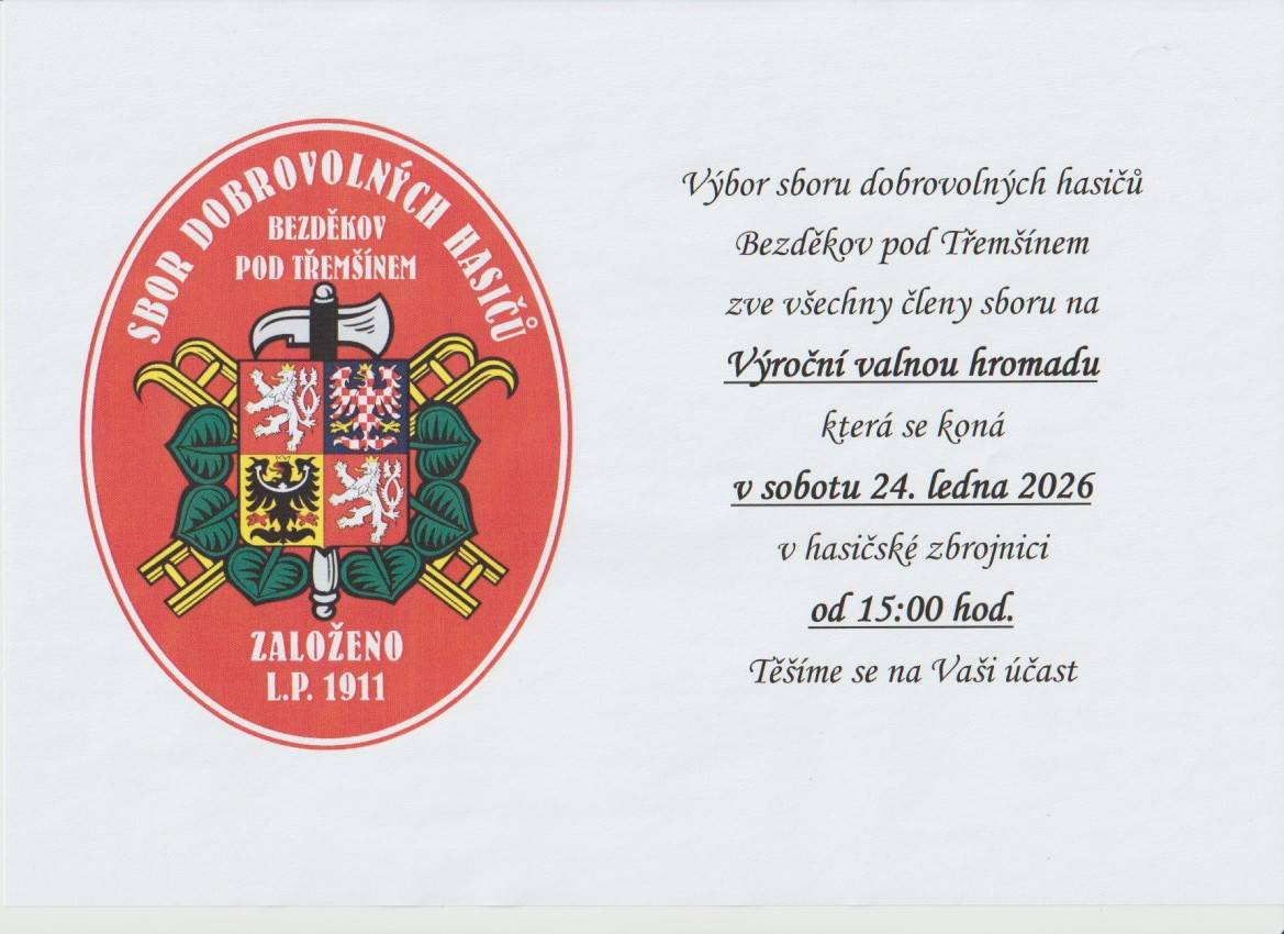 Valná hromada se bude konat v sobotu 24.1.2026 od 15 hodin v hasičské zbrojnici.