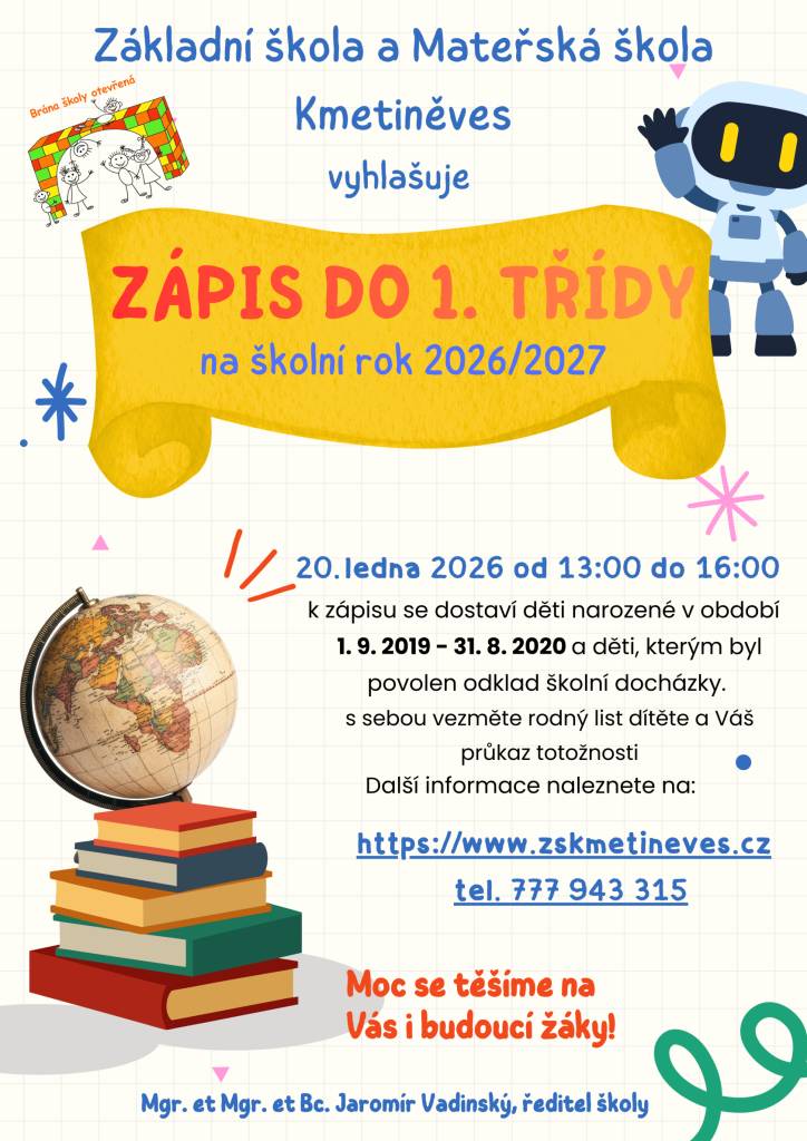 Budoucí prvňáčky zveme k zápisu do ZŠ Kmetiněves.