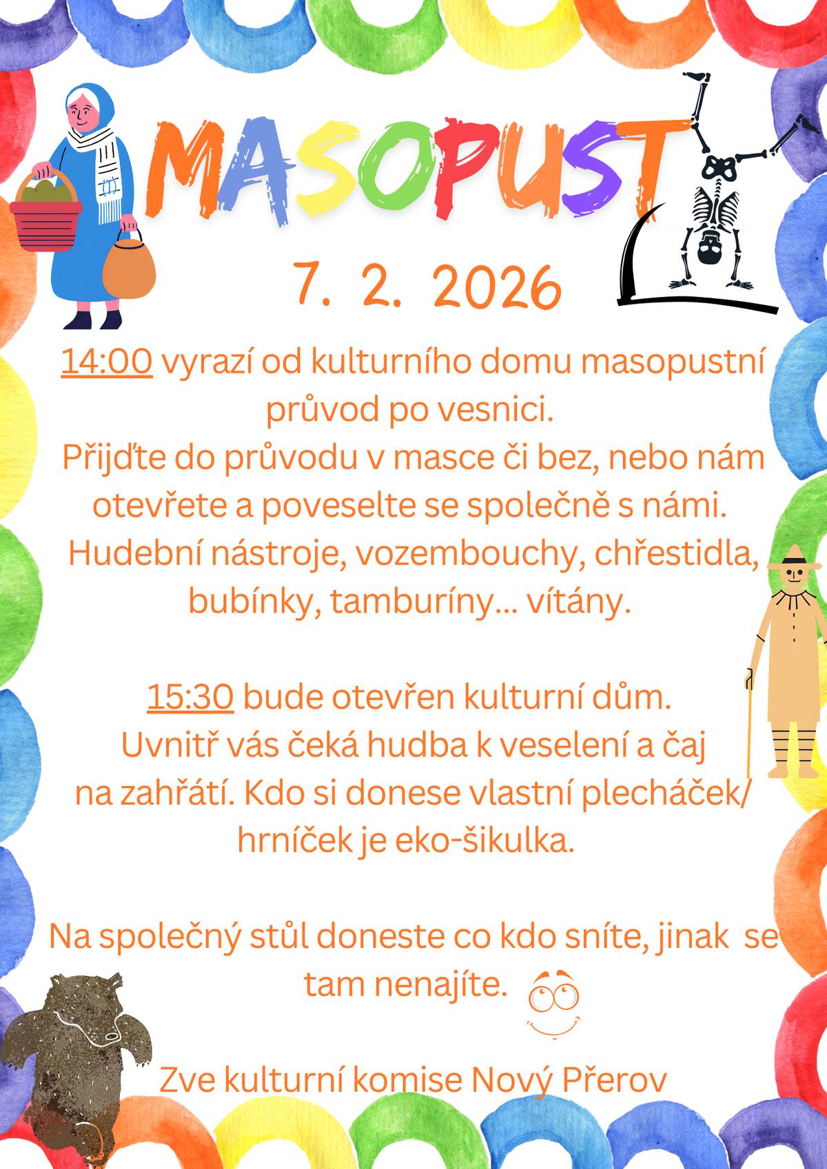 Kulturní komise pořádá tradiční masopustní průvod vesnicí.