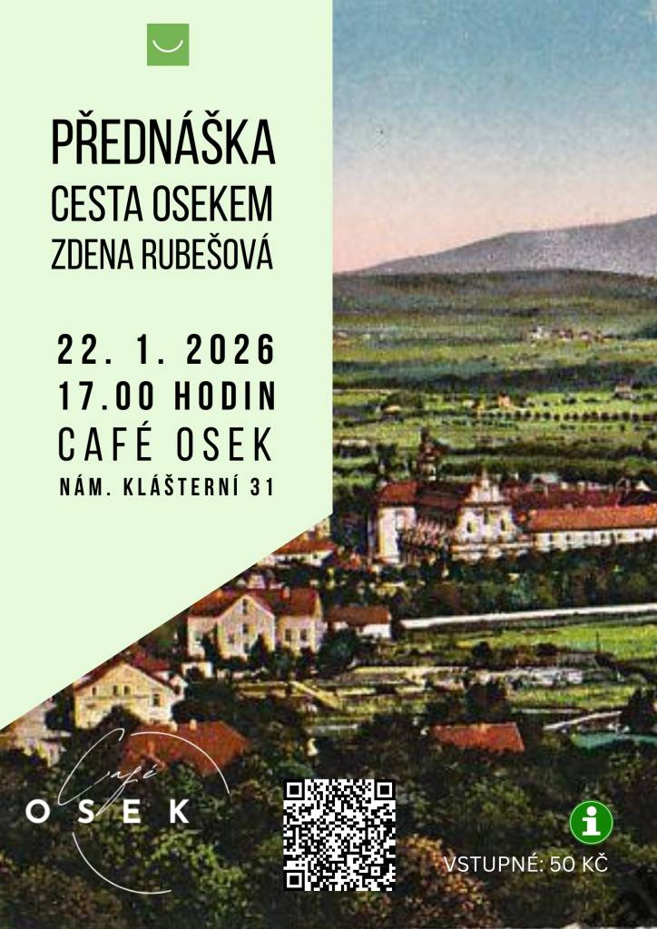 O historii Oseka přednáší kronikářka města Zdena Rubešová  v galerii TIC, Café Osek.