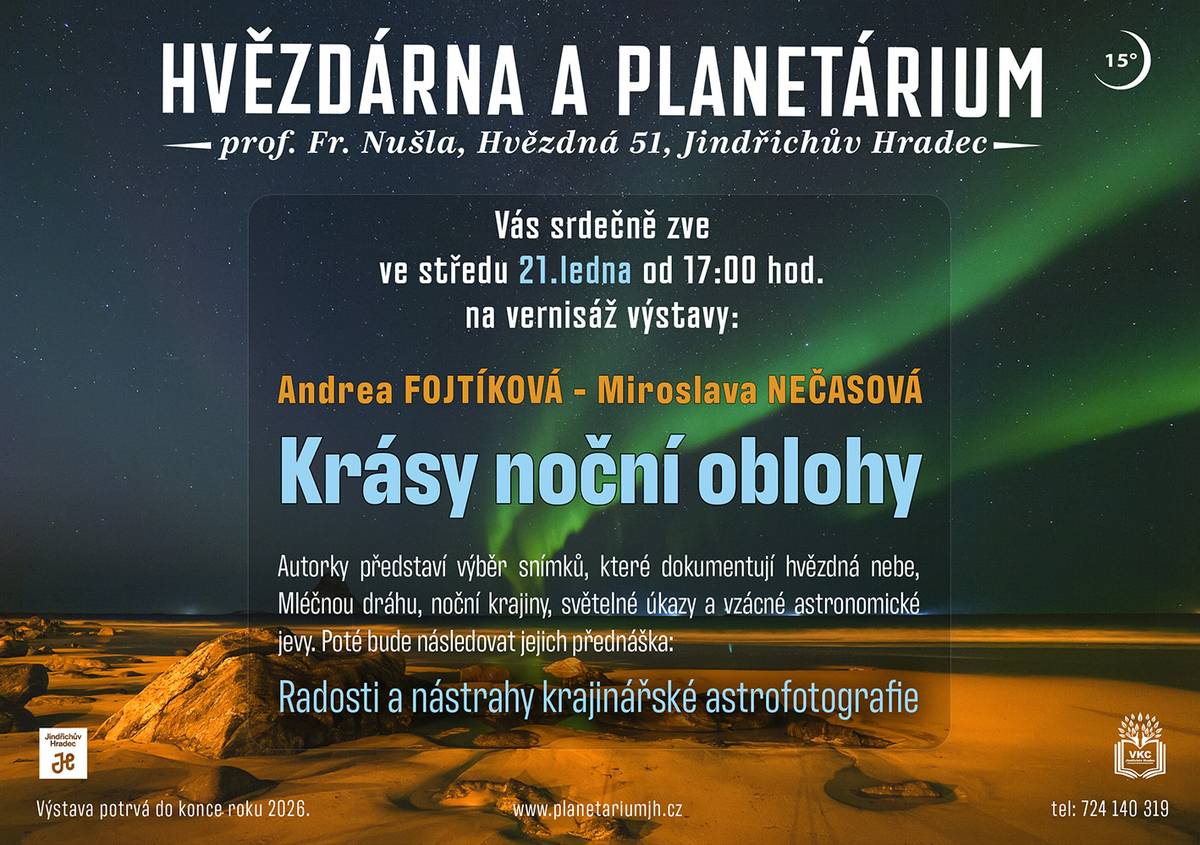Hvězdárna a planetárium prof. Františka Nušla vás zve ve středu 21. ledna od 17.00 na vernisáž výstavy Andrea Fojtíková - Miroslava Nečasová: Krásy noční oblohy.