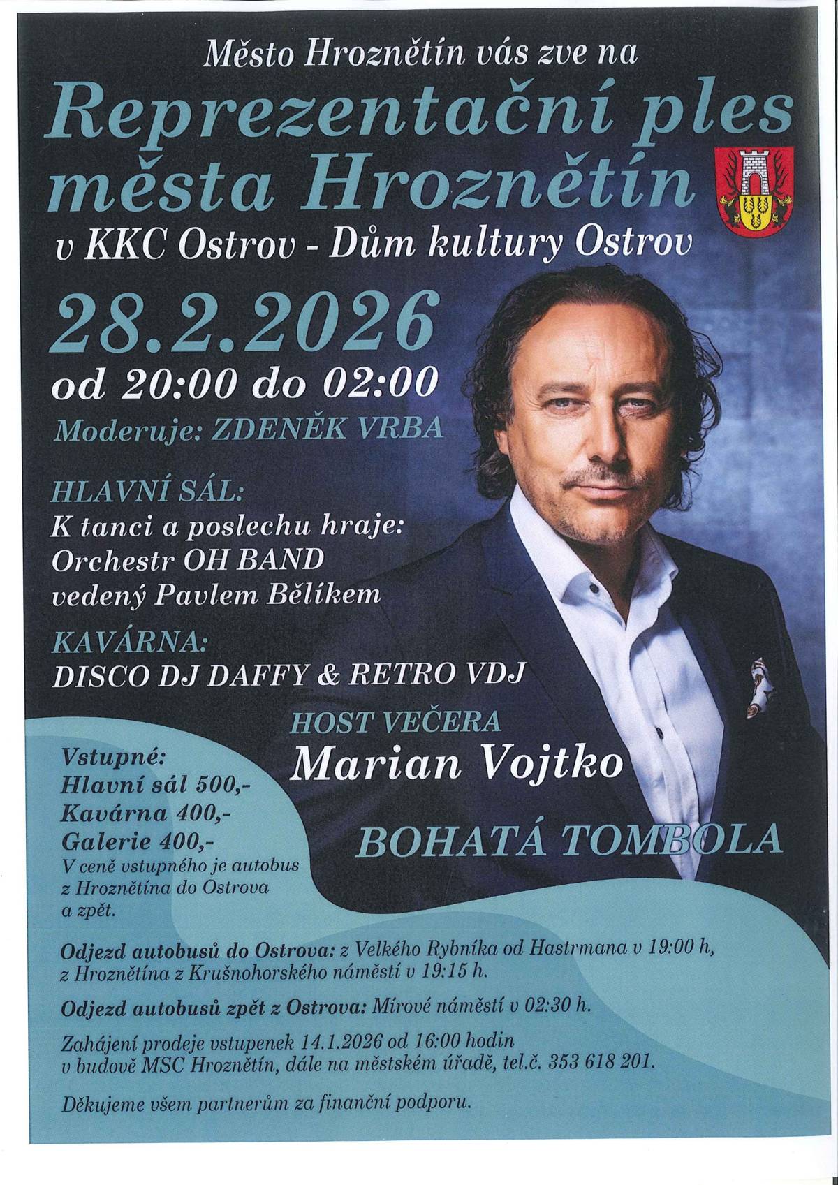 Pozvánka na společenskou akci - Reprezentační ples města Hroznětín 28.2.2026. Předprodej vstupenek dne 14.1.2026 v Městském společenském centru Hroznětín od 16:00 do 17:00 hodin. Dále prodej vstupenek na Městském úřadě Hroznětín tel. č. 724181464.