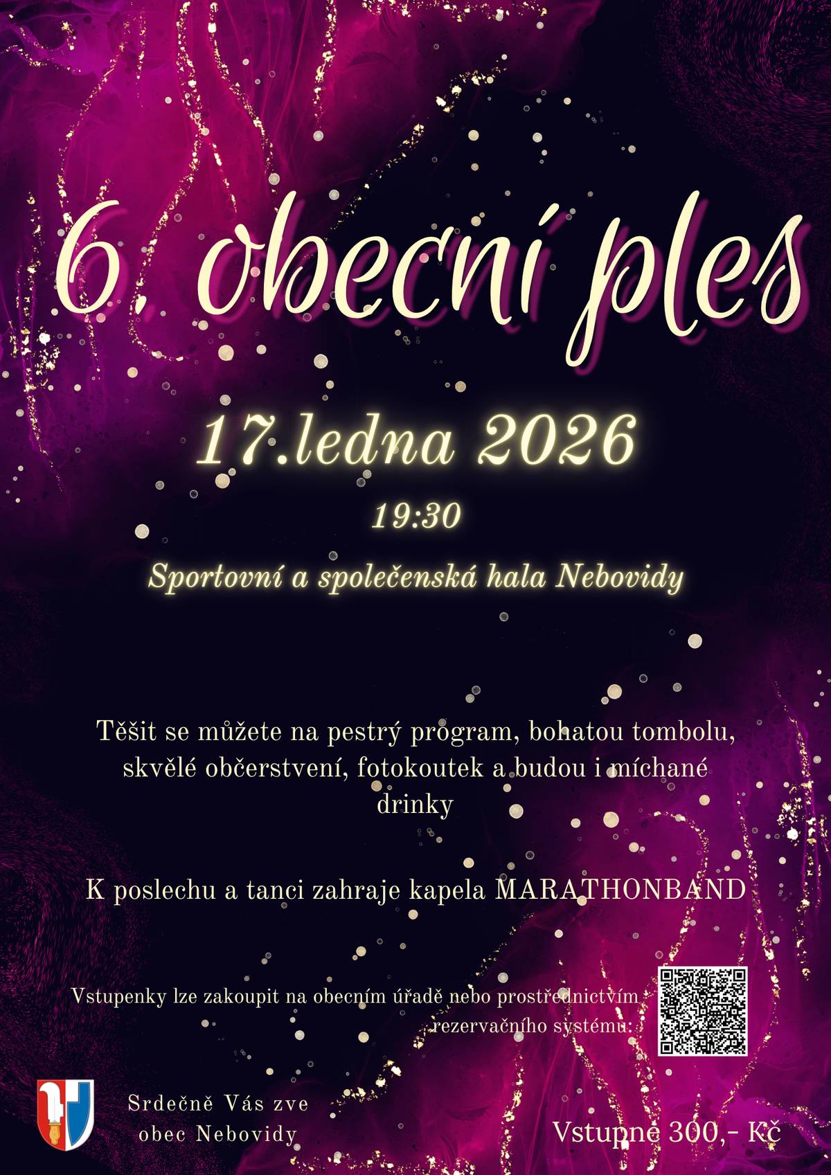 ALE 😀 UVOLNILI JSME PRO VÁS DALŠÍ MÍSTA NA BALKÓNĚ, PROTO NEVÁHEJTE A ZAKUPTE SI VSTUPENKY 😀🥂💃     Výborná kapela, bohatá tombola, pestrý program, sladký bar, bar s míchanými nápoji, znamenité jídlo a pití.   Chcete se pobavit, setkat se s přáteli , zatančit si, shlédnout bohatý program?   Tak je nejvyšší čas zakoupit si vstupenky na 6.obecní ples 17.1.2026   Chcete si užít wellness pobyt, přečíst si dobrou knížku, užít si noc v prezidentském apartmá na Kaskádě , zajít si na Špilberk do letního divadla ? Třeba některé z těchto krásných cen vyhrajete v naší plesové tombole     Rezervační systém: https://nebovidy.reenio.cz