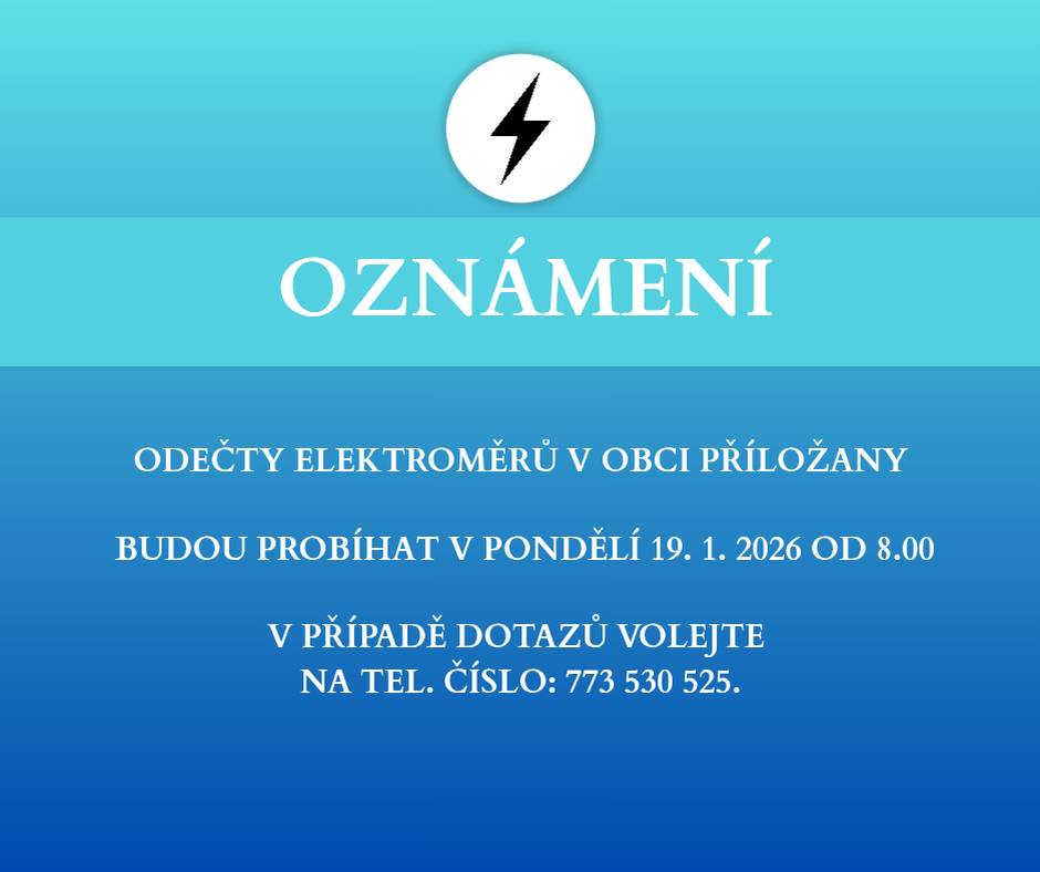 V pondělí 19. 1. 2026 budou v obci Příložany probíhat odečty elektroměrů, a to od 8:00 hodin. 📞 V případě dotazů volejte na tel. číslo: 773 530 525.