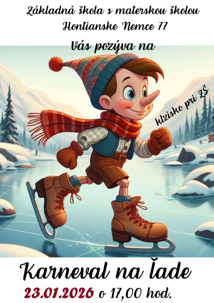 ZŠ s MŠ oznamuje, že KARNEVAL NA ĽADE sa prekladá na 23.1.2026 z dôvodu nepriaznivého počasia. Zároveň všetkých prosíme, aby dočasne nevstupovali na ľadovú plochu, kvôli jej udržaniu počas nasledujúcich dní oteplenia. Ďakujeme za pochopenie a tešíme sa na vás o týždeň.