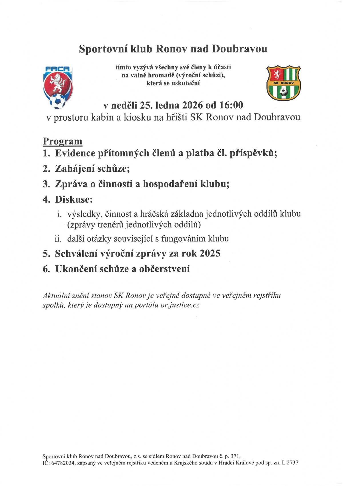 Sportovní klub Ronov nad Doubravou zve všechny své členy k účasti na valné hromadě (výroční schůzi), která se uskuteční v neděli 25. ledna 2026 od 16:00 v prostoru kabin a kiosku na hřišti SK Ronov nad Doubravou.
