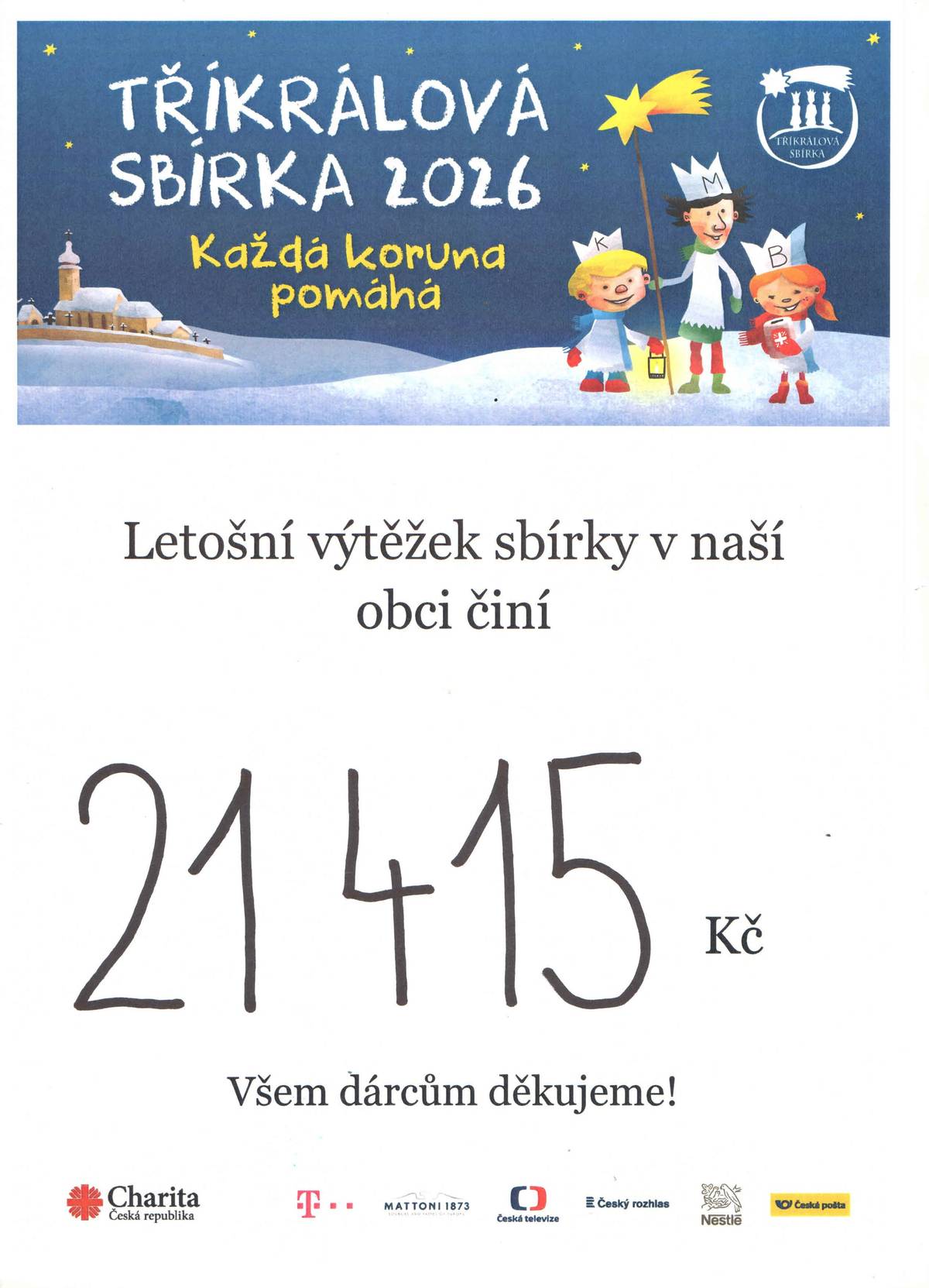 Všem, kteří přispěli do sbírky v naší obci patří velké poděkování :-)