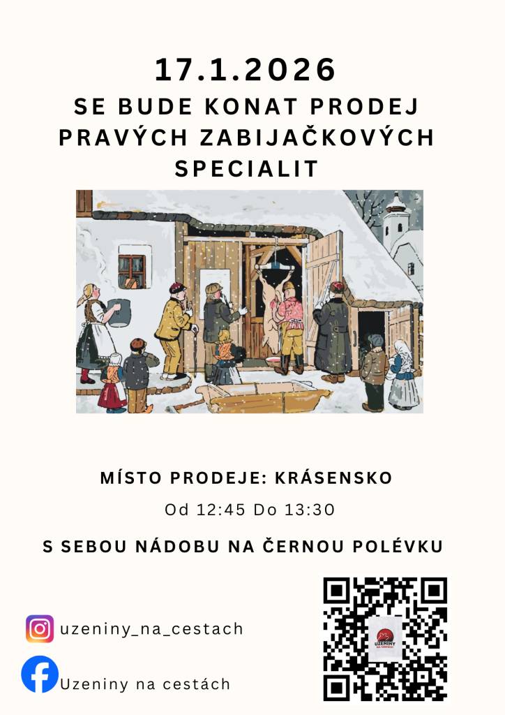 V Krásensku 17. ledna 2026 od 12:45 do 13:30 proběhne prodej zabijačkových specialit. Prosíme, nezapomeňte si přinést nádobu na černou polévku.