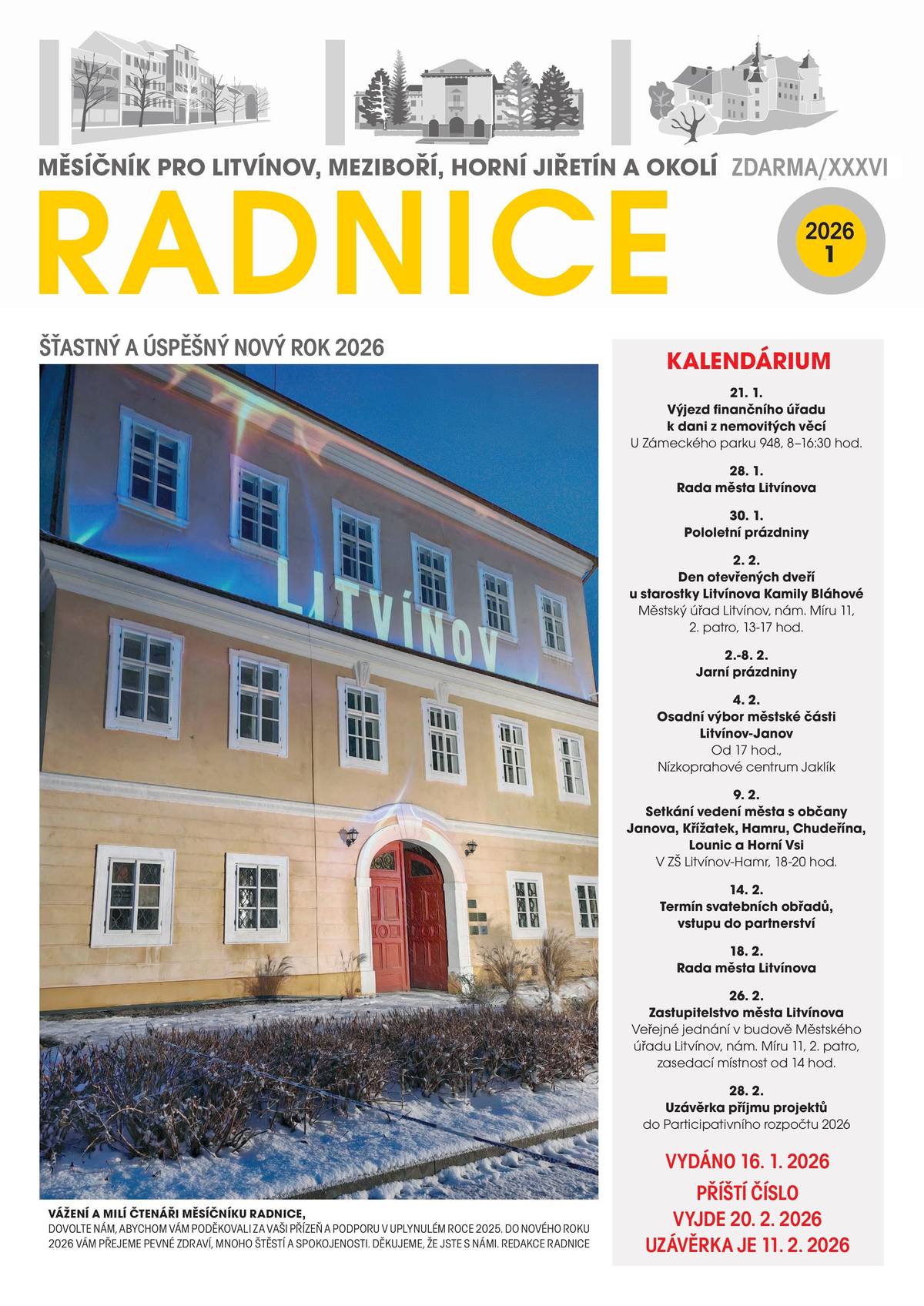 Vážení občané, přinášíme Vám aktuální vydání měsíčníku Radnice č. 1 ze dne 16. ledna 2026.     Noviny si zobrazíte kliknutím na odkaz👇🏻 https://www.mulitvinov.cz/assets/File.ashx?id_org=8604&id_dokumenty=487142&fbclid=IwY2xjawPW4MFleHRuA2FlbQIxMABicmlkETFsYk05emw1RmVrSml6elY4c3J0YwZhcHBfaWQPNTE0NzcxNTY5MjI4MDYxAAEeEi_PP06LOlHBR5qBZ0nZtjUYjou-OqqG-xfsus1CzWZBUERug_g_c0KHCME_aem_Q9PM-duBcDX0CDgRLaLSJg
