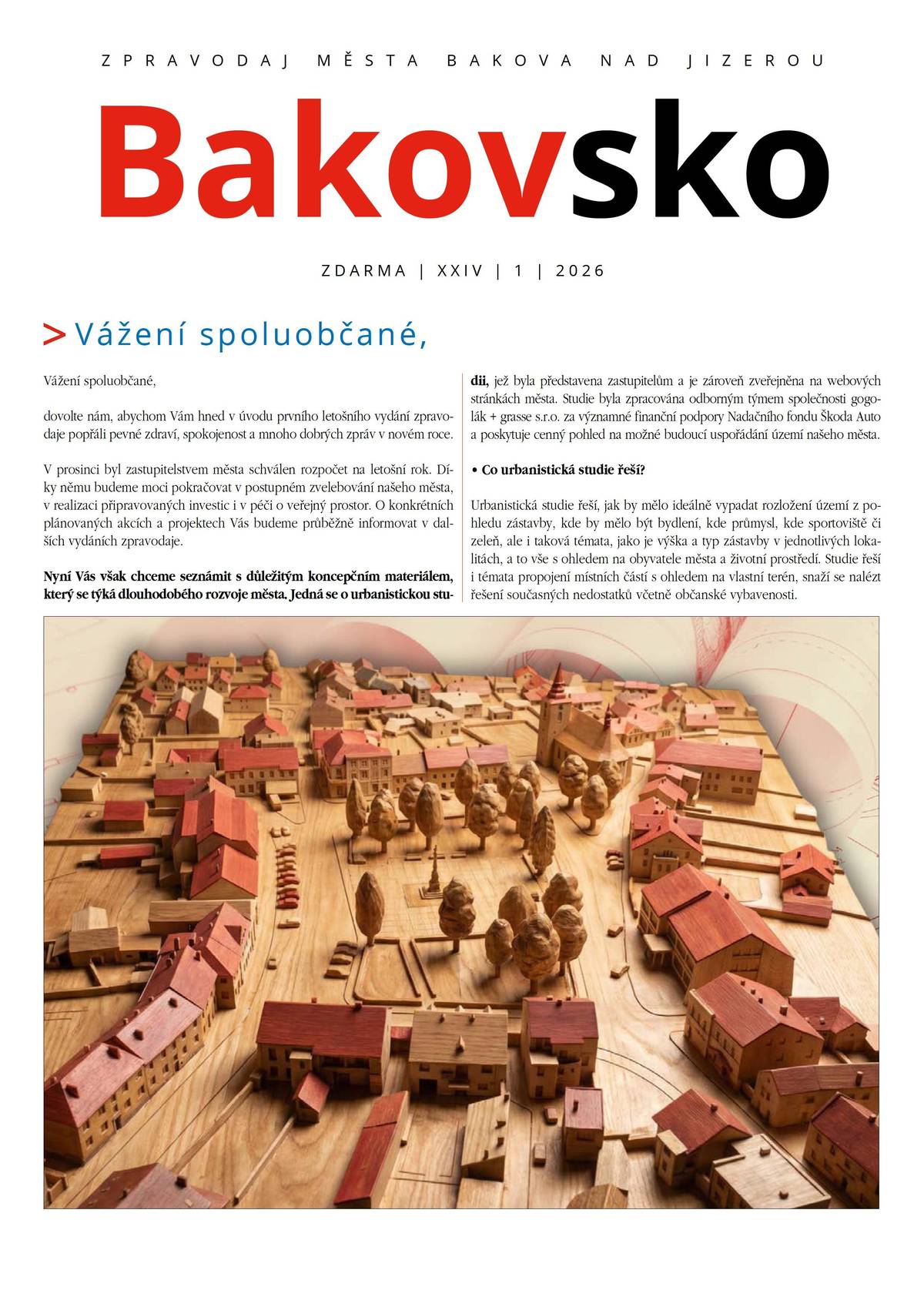 Dnes Vám bude do schránek distribuováno první letošní vydání zpravodaje Bakovsko. Naleznete ho v elektornické podobě i na webu města