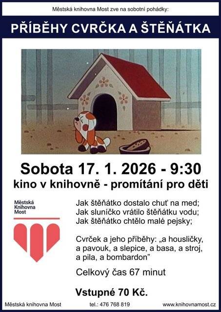 Tuto sobotu 17. 1. 2026 v 9:30 Vás zveme do knihovny na promítání pohádek pro nejmenší. Uvidíte celkem 10 krátkých příběhů z cyklu Příběhy cvrčka a štěňátka od Zdeňka Milera. Celkový čas je 67 minut. Vstupné: 70 Kč. Více informací zde.