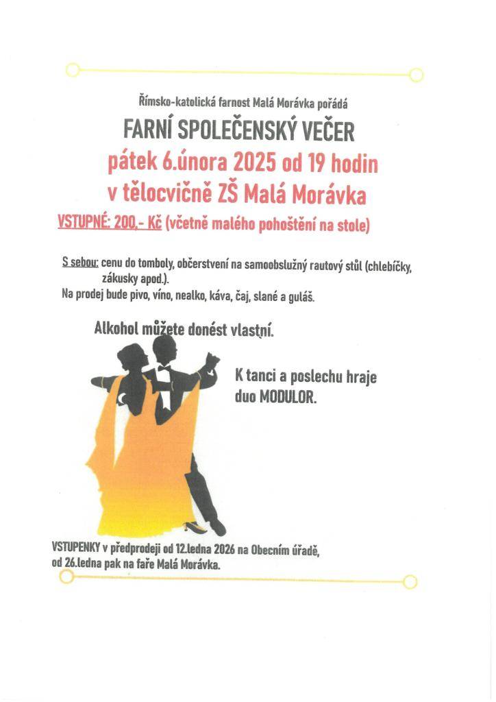 Nastala plesová sezóna, tak oprašte taneční botky a vrhněte se do víru společenské zábavy.  Vstupenky jsou k zakoupení u nás na obecním úřadě.