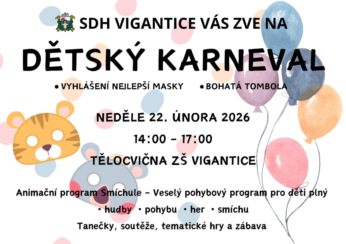 Neděle 22. února 2026 od 14:00 do 17:00 v tělocvičně ZŠ Vigantice.