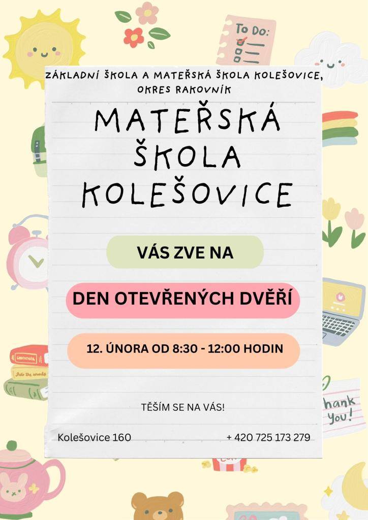 Zveme vás na Den otevřených dveří v Mateřské škole Kolešovice, který se koná 12. února 2026 od 8:30 do 12:00 hodin. Přijďte se podívat na naše prostory a zjistit více o našich aktivitách. Těšíme se na vaši návštěvu a věříme, že si užijete příjemné dopoledne plné informací a zážitků.