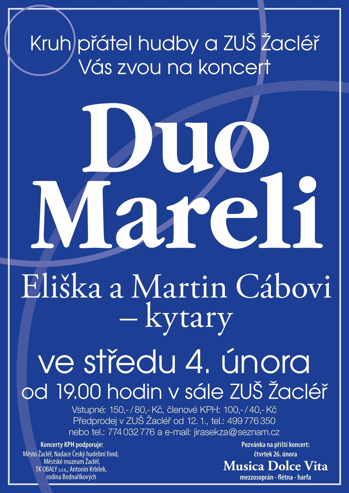 V koncertním sále žacléřské ZUŠ Žacléř vystoupí 4. února v 19 h duo manželů Cábových, které odehrálo řadu koncertů po celé České republice a zúčastnilo se mistrovských kurzů u renomovaných pedagogů. Specializuje se na kombinaci tradičního kytarového repertoáru s vlastními aranžemi klavírních skladeb, čímž rozšiřuje zvukovou paletu kytary a zároveň obohacuje kytarový repertoár o nové a neobvyklé úpravy skladeb. Předprodej vstupenek: Kruh přátel hudby, Jiří Jirásek tel: 774 032 776, Hudební 308, Žacléř