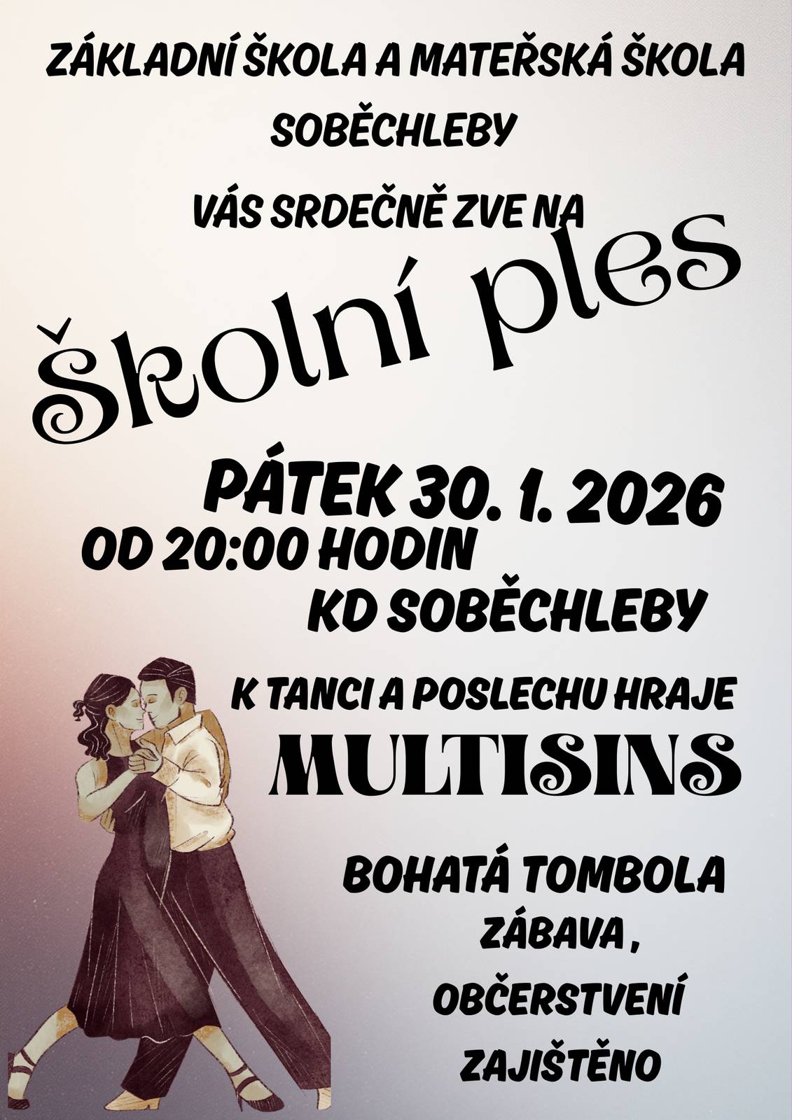 Školní ples se bude konat 30.1.2026 od 20.00 hodin.