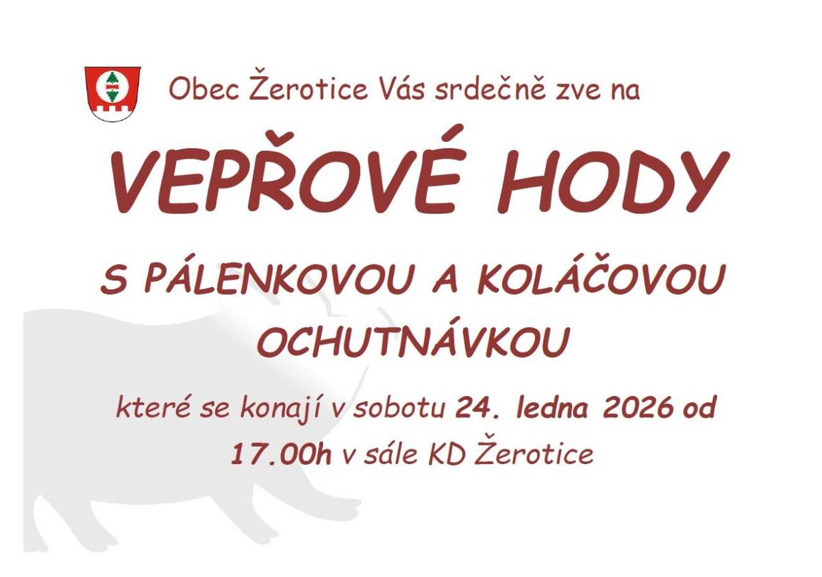 Vepřové hody s pálenkovou a koláčovou ochutnávkou 24. 1. 2026 v KD Žerotice od 17.00 hodi