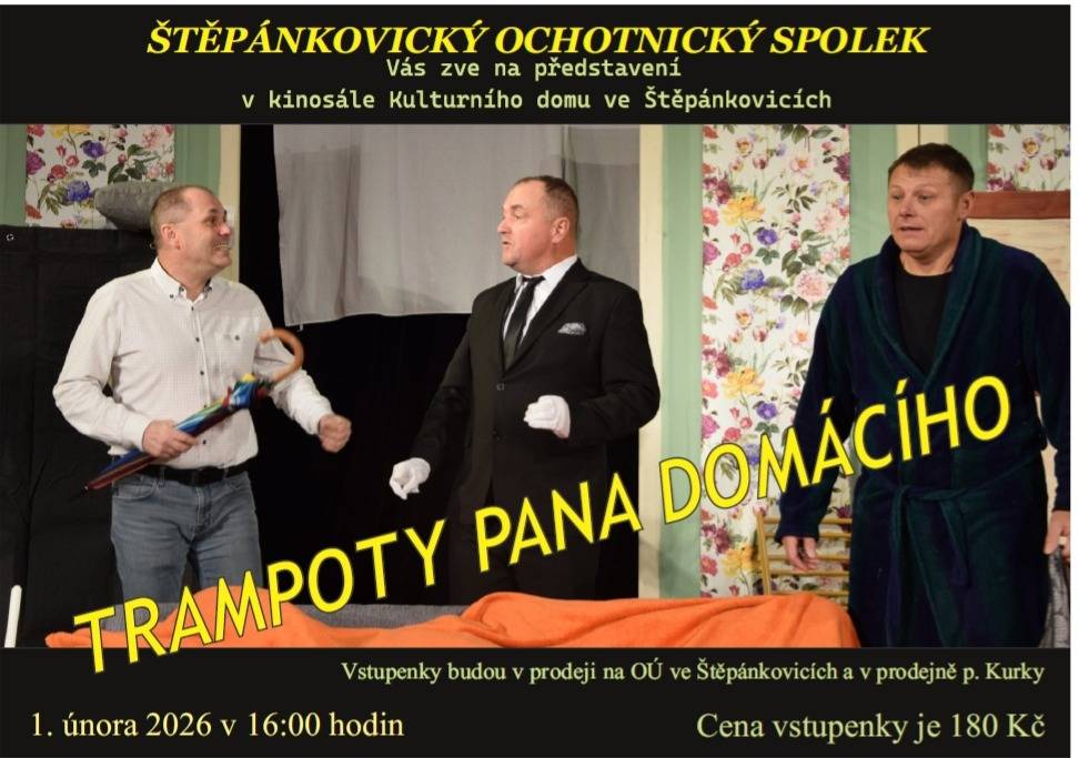 Štěpánkovický ochotnický spolek zve na představení v kinosále kulturního domu ve Štěpánkovicích.