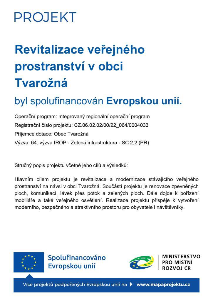 Oznamujeme zahájení realizace projektu Revitalizace veřejného prostranství v obci Tvarožná.
