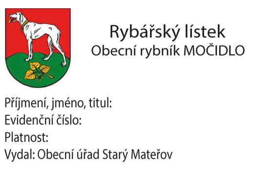 Prosíme o odevzdání rybářských – úlovkových lístků  (vhozením do schránky Obecního úřadu).