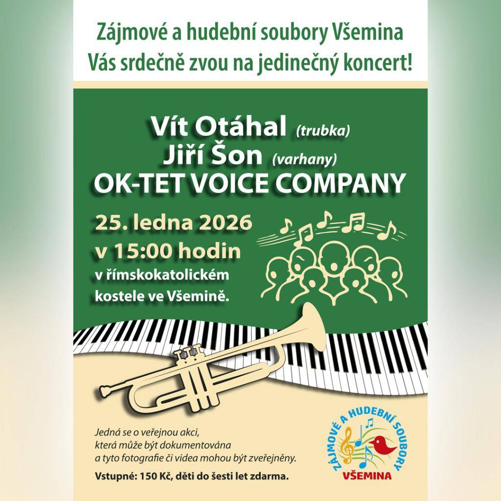Zaposlouchejme se do líbivých melodií v podání Víta Otáhala (trubka), Jiřího Šona (varhany) a OK-TET VOICE COMPANY, které 25. ledna svátečně rozezní kostel ve Všemině. (vk)