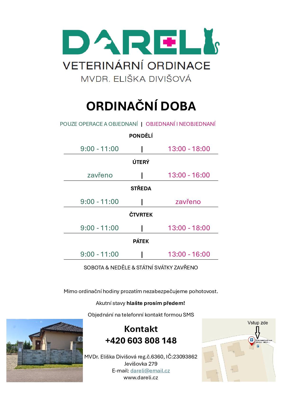 Veterinární ordinace Dareli v Jevišovce oznamuje novou provozní dobu. Ve dnech 2. - 6.2.2026 bude ordinace uzavřena.