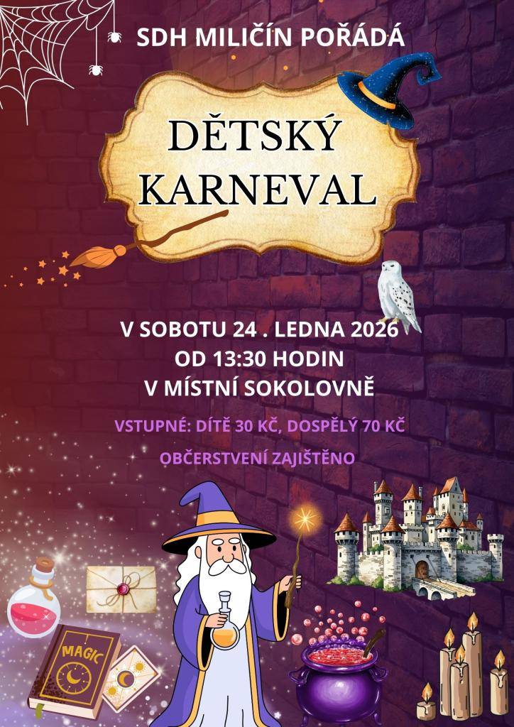 SDH Miličín pořádá - 24.1.2026 ve 13,30 hodin v sokolovně dětský karneval.