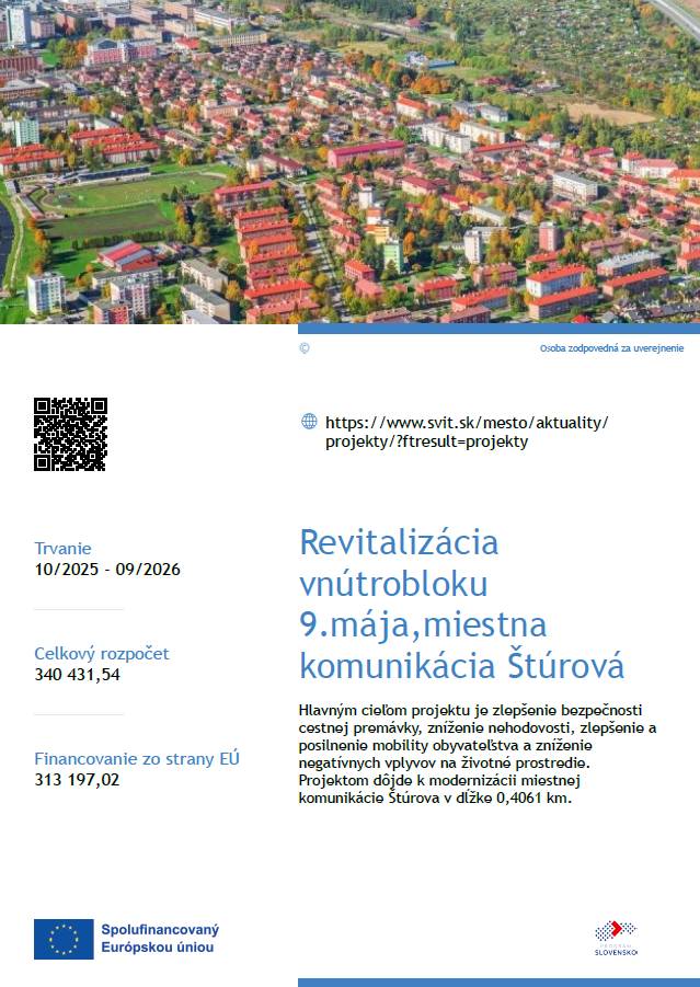Hlavným cieľom projektu je zlepšenie bezpečnosti  cestnej premávky, zníženie nehodovosti, zlepšenie a  posilnenie mobility obyvateľstva a zníženie  negatívnych vplyvov na životné prostredie.  Projektom dôjde k modernizácii miestnej  komunikácie Štúrova v dĺžke 0,4061 km.