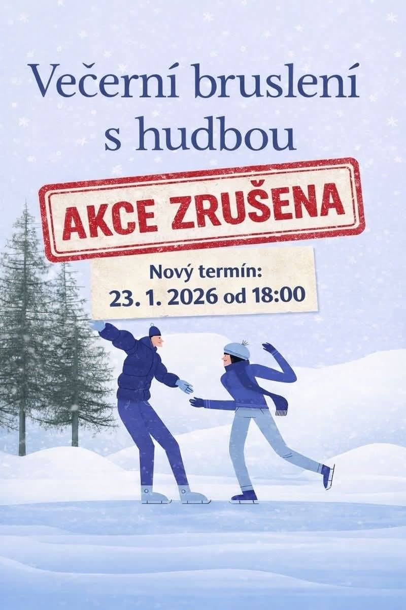 DNEŠNÍ VEČERNÍ BRUSLENÍ S HUDBOU - ZRUŠENO - NÁHRADNÍ TERMÍN dle počasí 23.1.2026 od 18.00 hod.