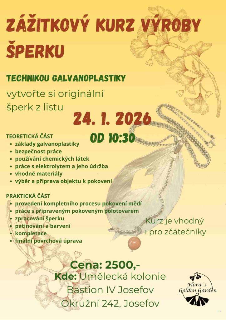 Kurz se koná 24. ledna 2026 v Bastionu IV v Josefově. Začínáme teoretickou částí od 10:30, kde se naučíte základy galvanoplastiky, bezpečnost práce a práci s elektrolytem. Následovat bude praktická část, ve které si vytvoříte originální šperk z listu.