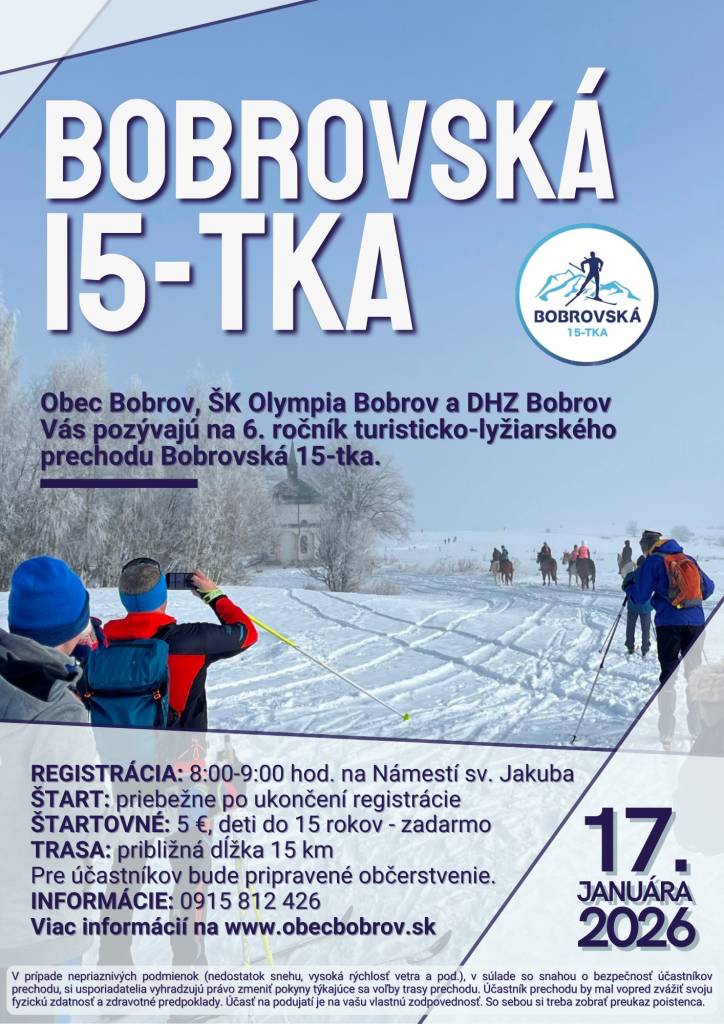Obec Bobrov, ŠK Olympia Bobrov a DHZ Bobrov Vás pozývajú na 6. ročník prechodu Bobrovská pätnástka, ktorý sa uskutoční v sobotu 17. januára od 8:00 hod. na námestí v Bobrove.