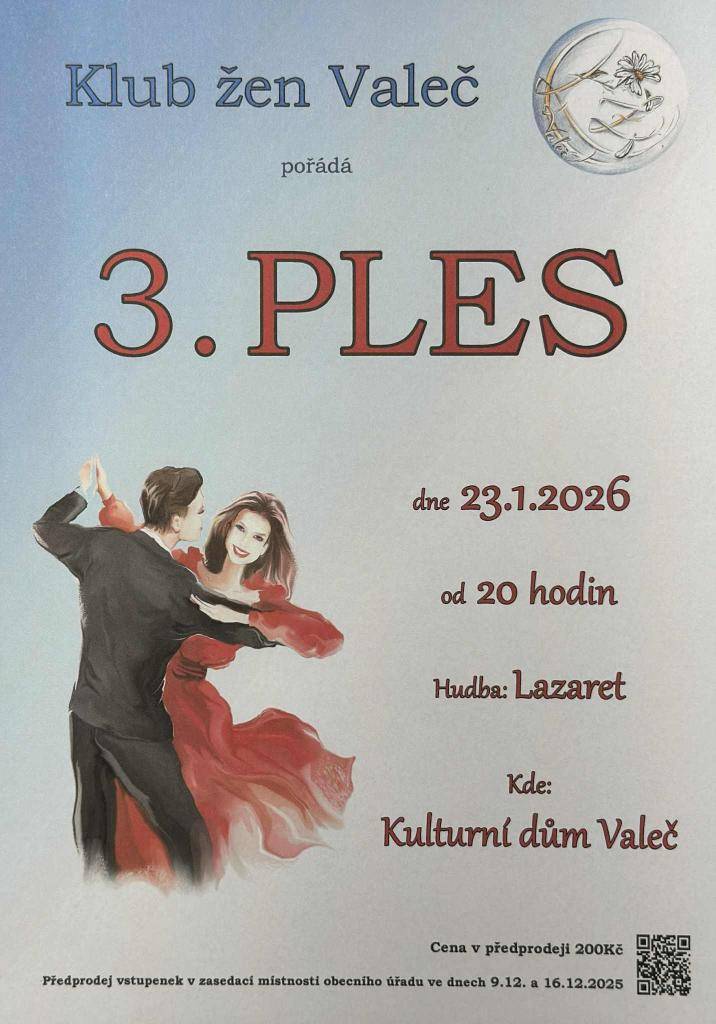 Klub žen Valeč pořádá 3. ples.    Předprodej vstupenek na obecním úřadě ve Valči.
