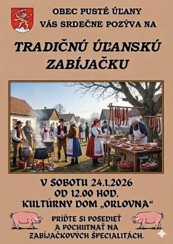 Obec Pusté Úľany Vás srdečne pozýva na tradičnú Úľanskú zabíjačku 2026