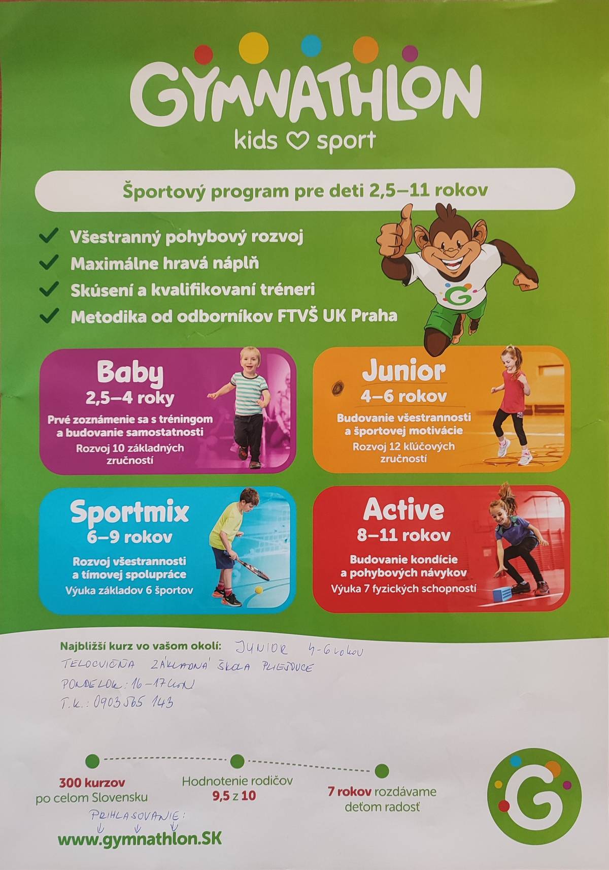 GYMNATHLON organizuje pohybový program Junior pre deti vo veku 4-6 rokov, pondelok o 16:00 hod, v telocvični Základnej školy v Pliešovciach. Prihlasovanie: www.gymnathlon.ak