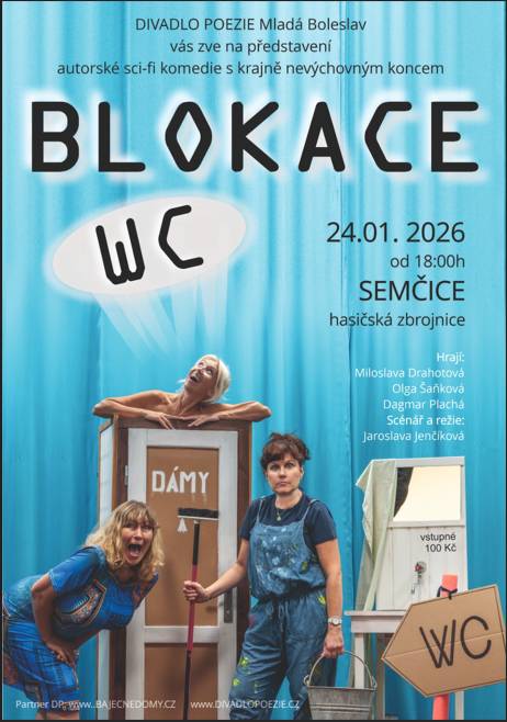 Divadelní představení Blokace WC divadelního souboru DIVADLA POEZIE - hasičárna Semčice 24.1.2025 od 18 hod