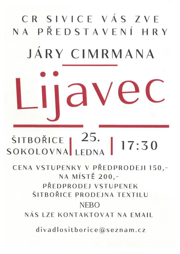 CR Sivice zve na představení hry Járy Cimrmana LIJAVEC, které se koná v neděli 25. ledna 2026 v 17:30 hod. v sále sokolovny v Šitbořicích.