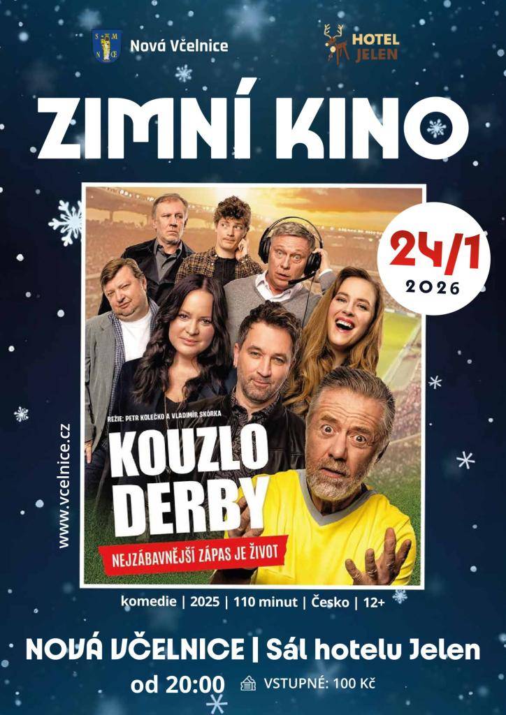 Zimní kino: Kouzlo derby - Nejzábavnější zápas je život  česká komedie 2025, Režie: Petr Kolečko a Vladimír Skórka  sobota 24. 1.  od 20:00  Nová Včelnice, sál hotelu Jelen  Vstupné 100 Kč, film pro dospělé  Srdečně vás zve kulturní komise města