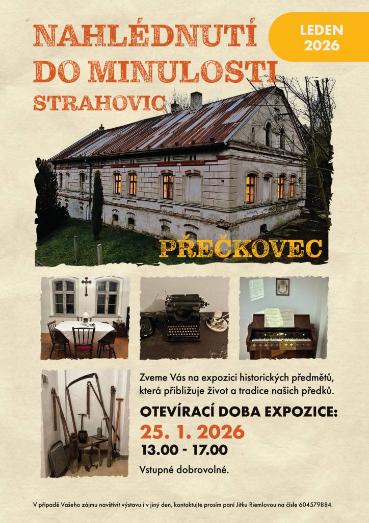 Otevření expozice v neděli 25. ledna 2026 od 13.00 do 17.00 hod. na Přečkovci, Strahovice č.p. 61