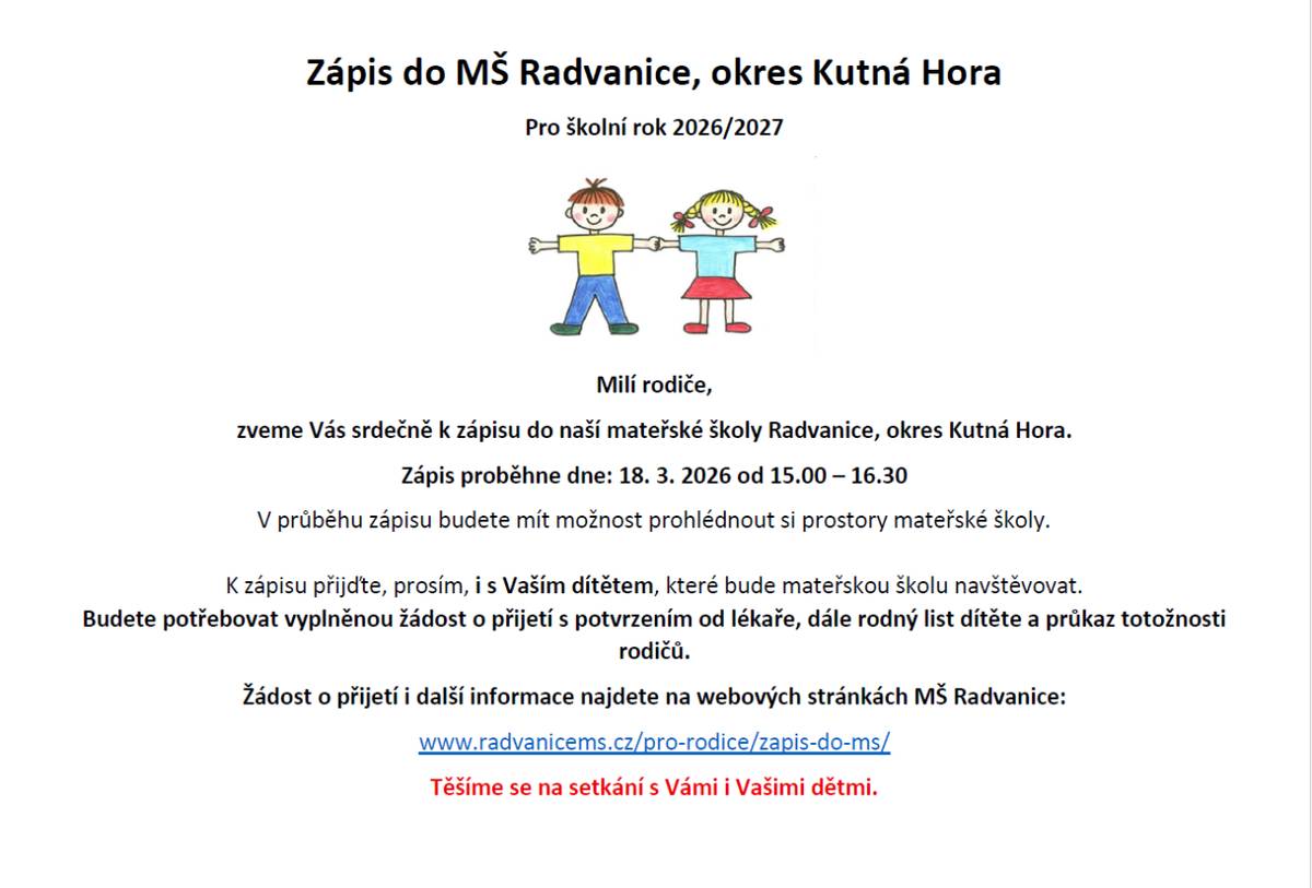 Zveme Vás k zápisu do mateřské školy Radvanice na školní rok 2026/2027. Zápis proběhne 18. března 2026 od 15:00 do 16:30, kde si můžete prohlédnout prostory školy a přinést potřebné dokumenty.