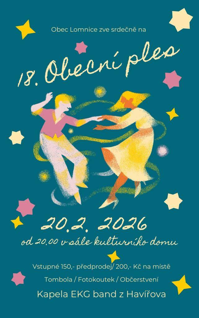 Obec Lomnice pořádá 18. Obecní ples, který se bude konat 20. února 2026 od 20:00. Vystoupí kapela EKG band z Havířova a návštěvníci se mohou těšit na tombolu, fotokoutek a občerstvení.