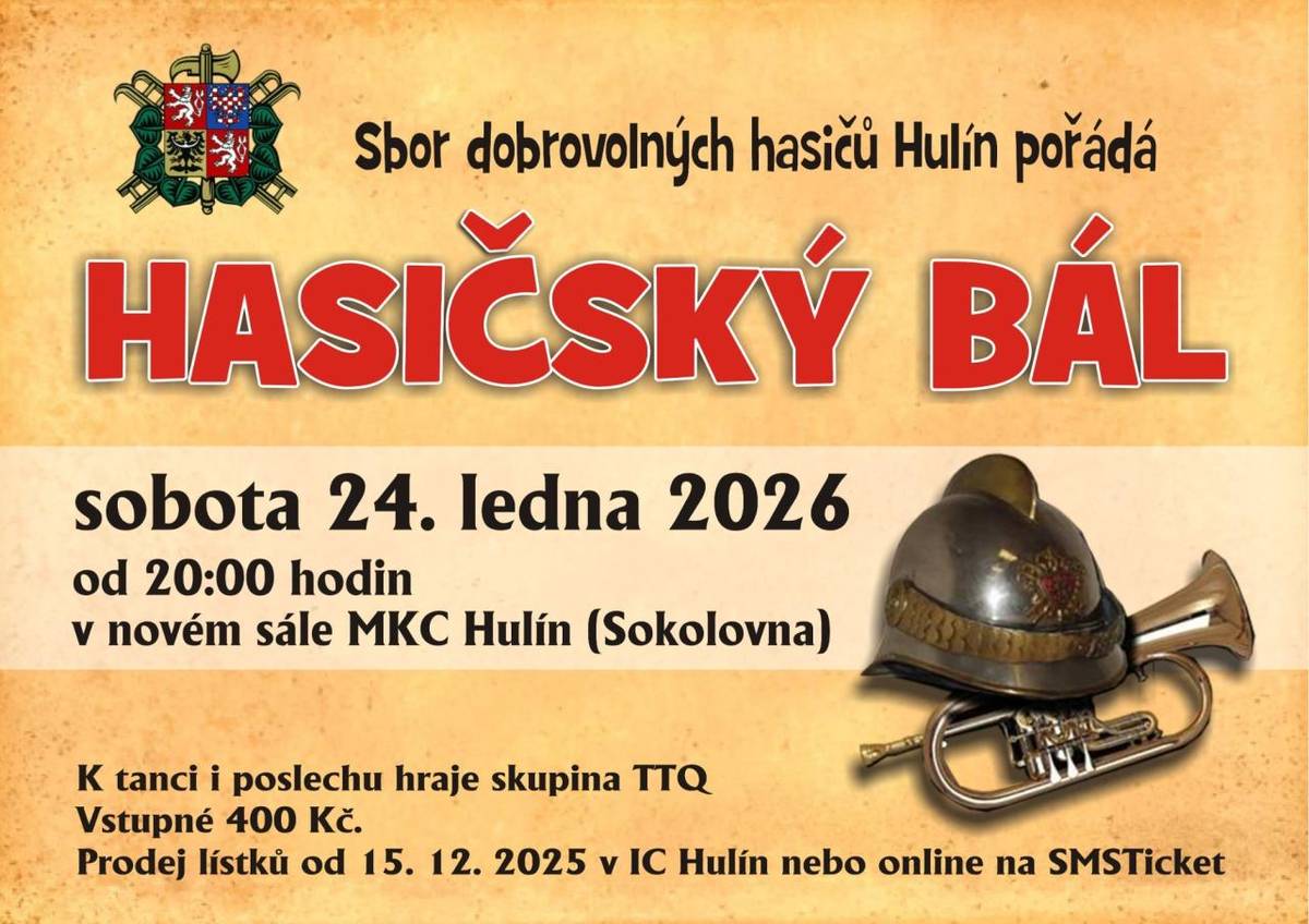 Sbor dobrovolných hasičů Hulín si pro Vás připravil tradiční bál.