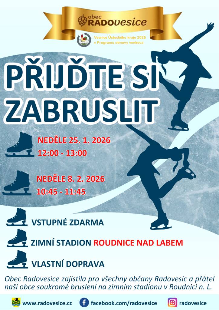 Zveme všechny občany Radovesic a jejich přátele na soukromé bruslení, které se uskuteční na zimním stadionu v Roudnici nad Labem.