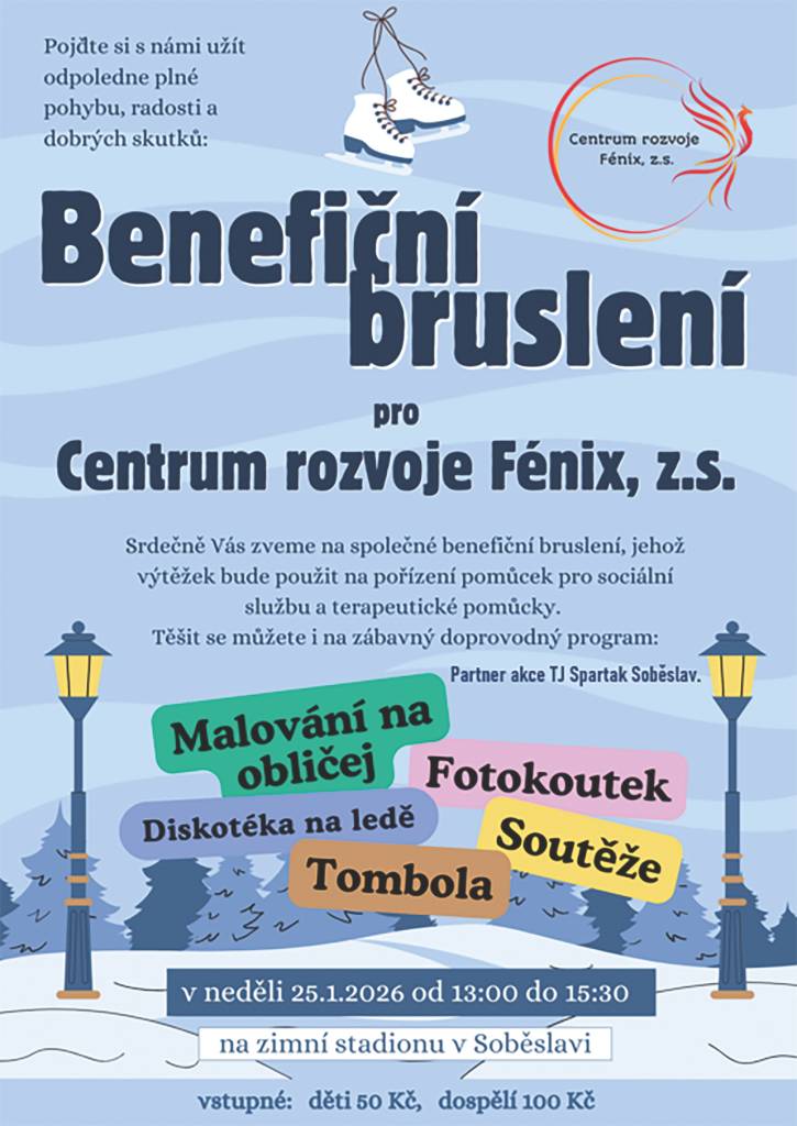 Benefiční bruslení pro Centrum rozvoje Fénix, z.s. na soběslavském zimním stadionu.