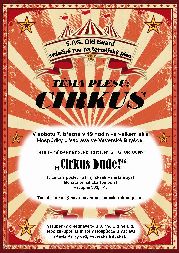 V sobotu 7. března pořádáme ve Veverské Bítýšce, v Hospůdce u Václava, tradiční šermířský ples s kostýmovým tématem "Cirkus".