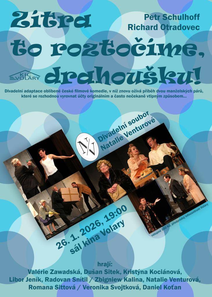 Divadlo Natalie Venturové přináší na jeviště skvělou směs humoru, nadsázky a typicky českého pohledu na sousedské vztahy v divadelní adaptaci oblíbené komedie „Zítra to roztočíme, drahoušku!"